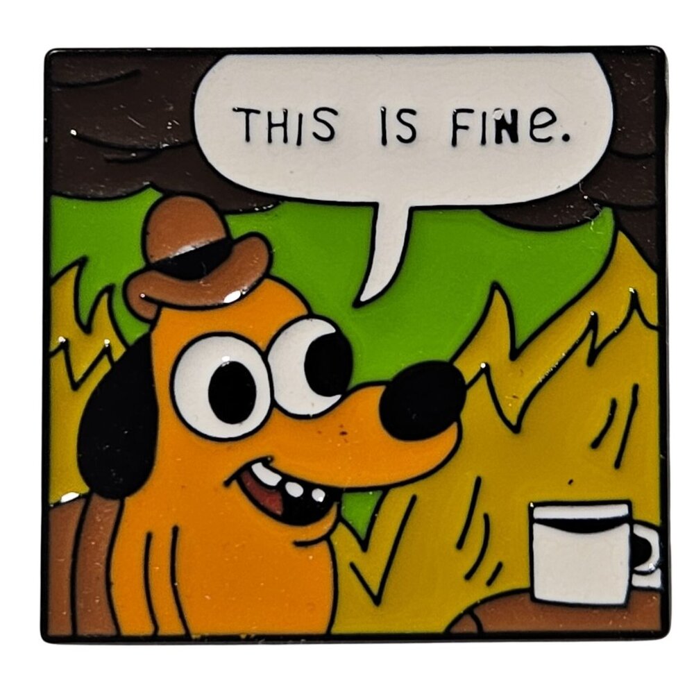 This Is Fine Meme Enamel Pin Square Design Secure Backing Collector Accessory